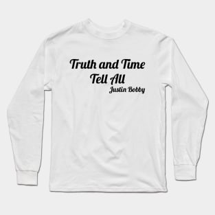 Truth and Time Tell All Long Sleeve T-Shirt